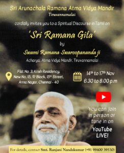 Discourse on ‘Sri Ramana Gita’ @ Chennai – 14th to 17th November,2022